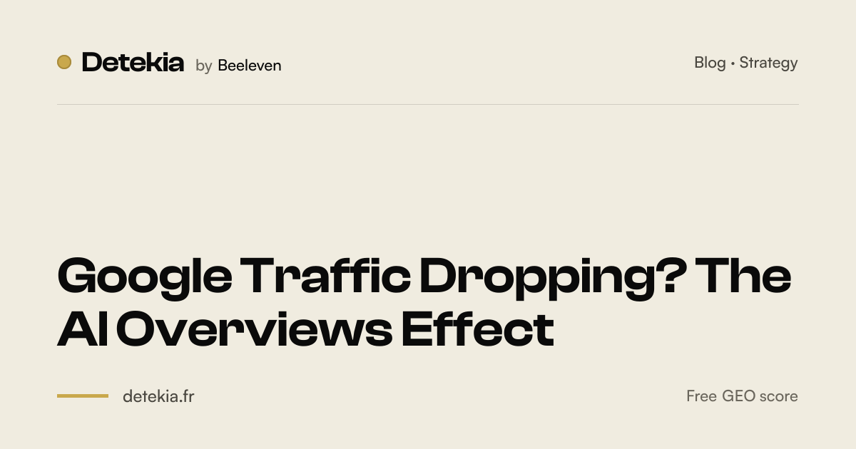 Google Traffic Dropping in 2026? AI Is the Cause | Detekia